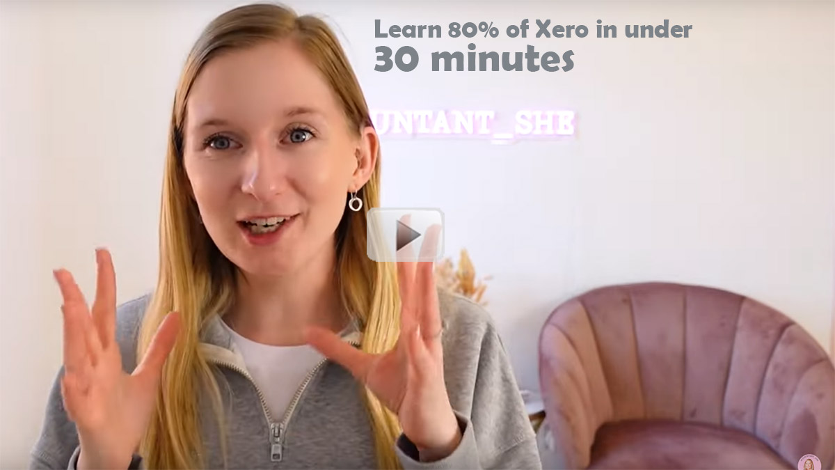 YouTube video learning 80% of Xero in 30 minutes